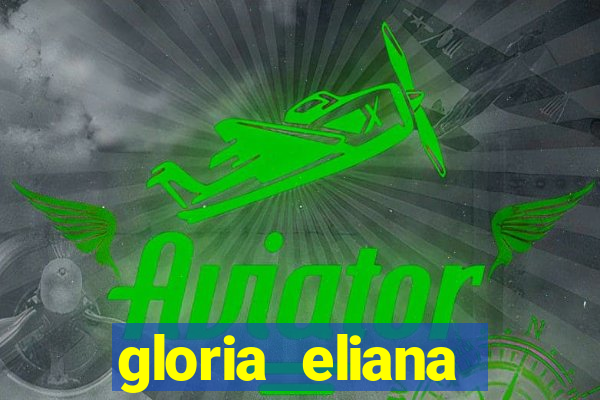 gloria eliana ribeiro letra